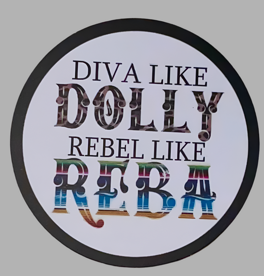 Diva Like Dolly, Rebel Like Reba Small Car Freshies